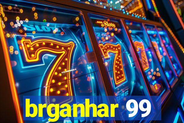 brganhar 99